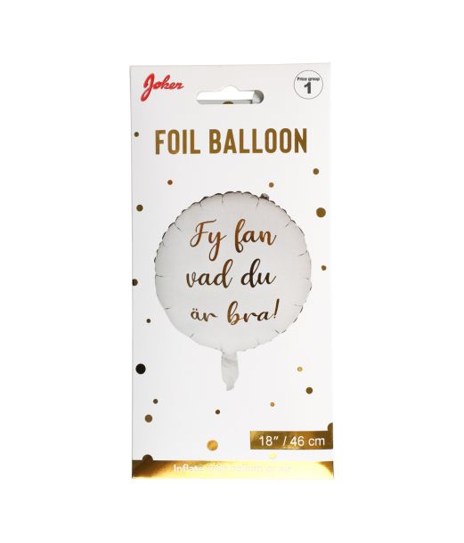 Folieballon ''Fy fan vad du är bra'' 46cm